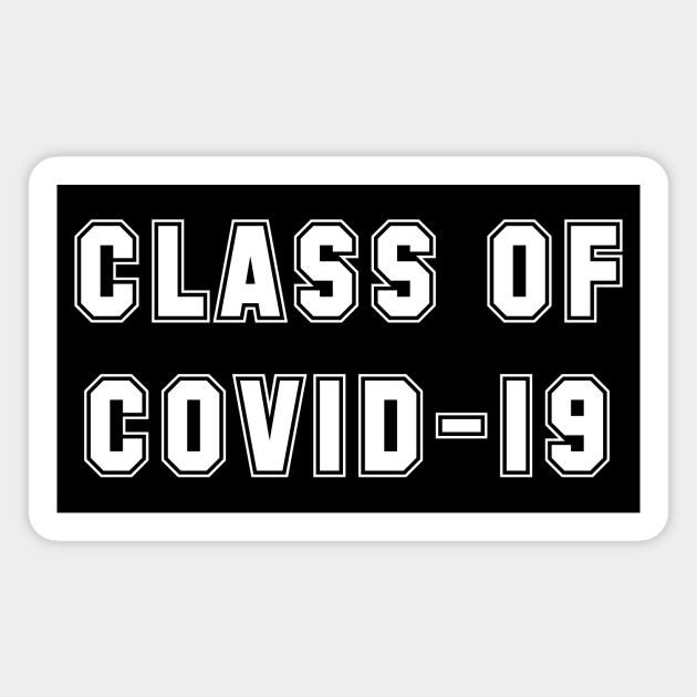 Class of COVID-19 Magnet by Rich McRae